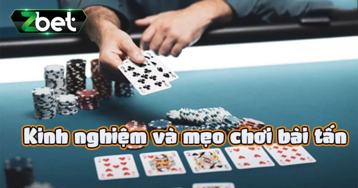 Game Bài Bài Tấn Zbet - Hướng Dẫn Cách Chơi Chi Tiết 3 Luật game bài bài tấn