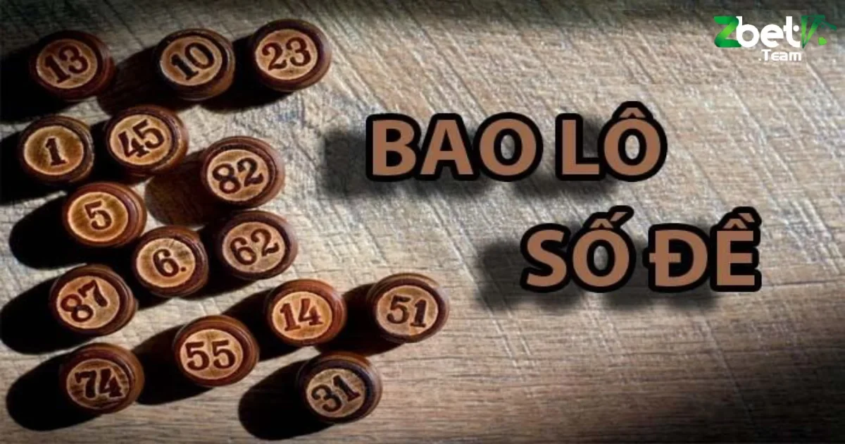 Bao Lô: Mẹo Chơi Bao Lô Trên Zbet Giúp Tăng Tỷ Lệ Thắng 3 Cách chọn số bao lô hiệu quả khi chơi tại Zbet