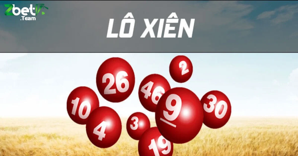 Lô Xiên Zbet: Tìm Hiểu Mẹo Đánh Lô Xiên Trên Zbet Dễ Thắng 3 Nâng cao khả năng dự đoán